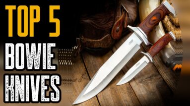 Top 5 Best Bowie Knife For Survival 2020
