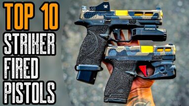 Top 10 Best Striker Fired 9mm Handguns In The World