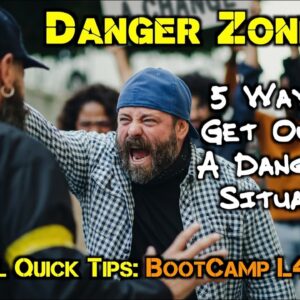 Danger Zone: 5 Ways to Get Out of a Dangerous Situation Alive